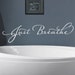 Just Breathe Vinyl decal-Vinyl Lettering wall words graphics Home decor itswritteninvinyl