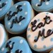 A dozen Eat Me Cookies for your Alice in Wonderland Themed Party