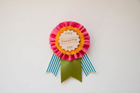 You Are Awesome prize ribbon award pins by littlebrightstudio