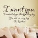 I want you -The Notebook vinyl wall decal