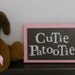 CUTIE PATOOTIE Sign Frame in Brown with Light Pink Trim, Gift for Baby Shower, New Born, New Parents, Baptism, Christening