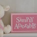 Pink Baby Girl Nursery Decor - Sign Picture Frame - Nursery Wall Art - SIMPLY ADORABLE