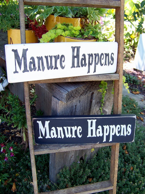 Handmade Distressed Wood Sign Manure Happens by primsnposies