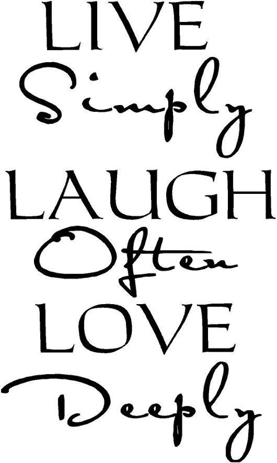 Live Simply Laugh Often Love Deeply Wall Art Wall Sayings