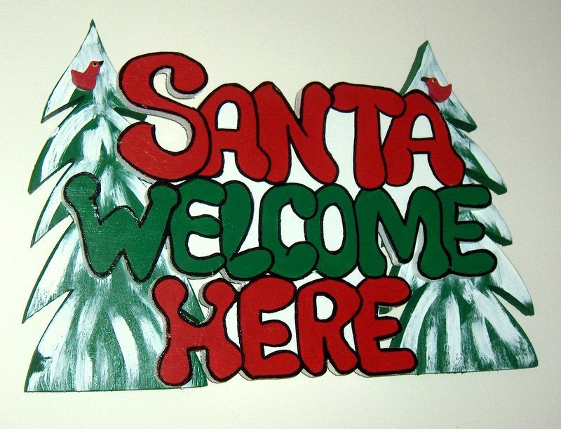 Merry Christmas..The "Santa Welcome Here" wooden sign