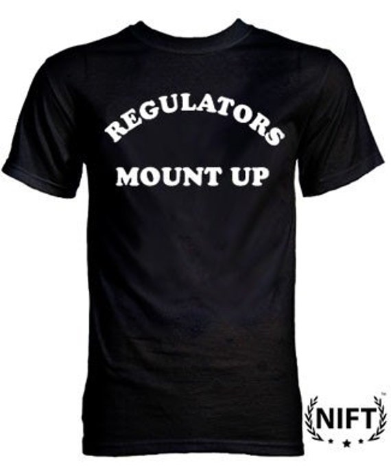 Regulators Mount Up / NIFT by NIFTshirts on Etsy