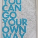 Rochester NY / You Can Go Your Own Way/ Letter Press on Antique Atlas Page