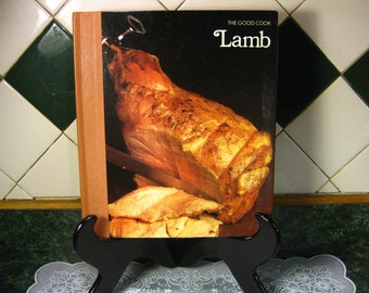The Good Cook Lamb Cookbook - Lamb Cookbook - The Good Cook Series - Vintage Cookbook - Instructional Cookbook - First Printing