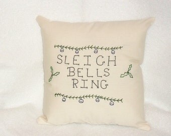 Christmas Pillow, Sleigh Bells, Original Design, Hand Embroidered, Stitchery Pillow, Winter Pillow, Christmas Decor, Cottage Chic, Holly