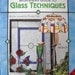 Beginners Guide to Glass Techniques