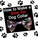 Bow Tie for Dog - Illustrated Tutorial on How to Make a Dog Bow Tie Collar