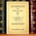 Occult Freemasonry RARE Book - Symbolism or Mystic Masonry - Antique Hardbound with DJ - Hidden Meanings