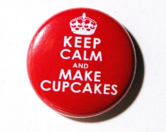 Keep Calm and Make Cupcakes, Magenta Button - PIN or MAGNET