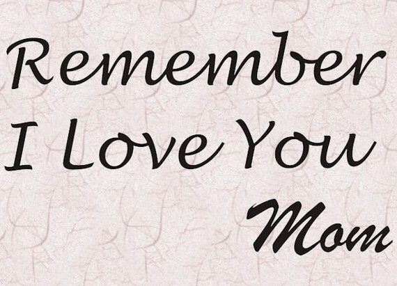 Items similar to Remember I Love You - Mom Vinyl Wall Lettering Decal ...