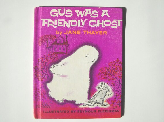 Vintage Gus Ghost Book Gus Was A Friendly Ghost