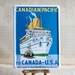 Canadian Pacific Boat Tin Sign Post Card Souvenir Fridge Magnet - To Canada U.S.A.