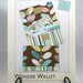 Wonder Wallet Pattern Quick and Easy 2 sizes - Wonder Wallet by Lazy Girl Designs