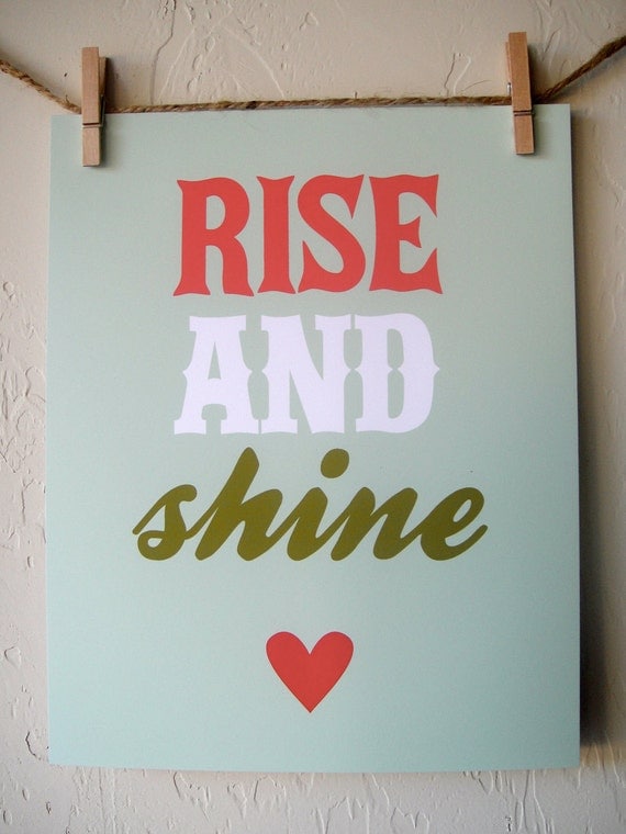 Items similar to Rise And Shine 8x10 Sign/Poster/Art on Etsy