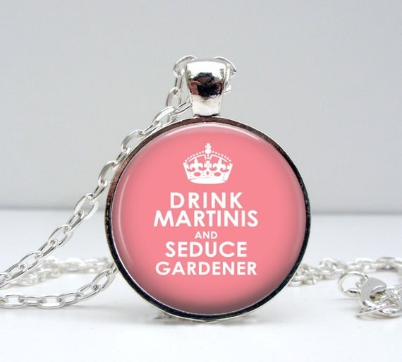 Drink Martinis Seduce Gardner Necklace Glass Art Pendant Picture Pendant Photo Pendant (1018)