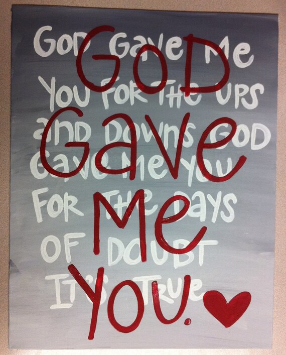 Items similar to God Gave Me You Christian Song Lyrics on Stretched