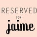 R E S E R V E D For Jaime. Blue Satin Essential Mini.