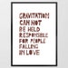 Linocut Print - Gravitation cannot be held responsible Albert Einstein - letterpress typography brown Art Print kids wall art love phrase