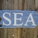 Vintage & Weathered Style Sea Sign