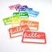 Rainbow Name Tags with Modern Calligraphy . Hello My Name Is . Rectangular Vinyl Stickers . Bright Colors . Set of 10