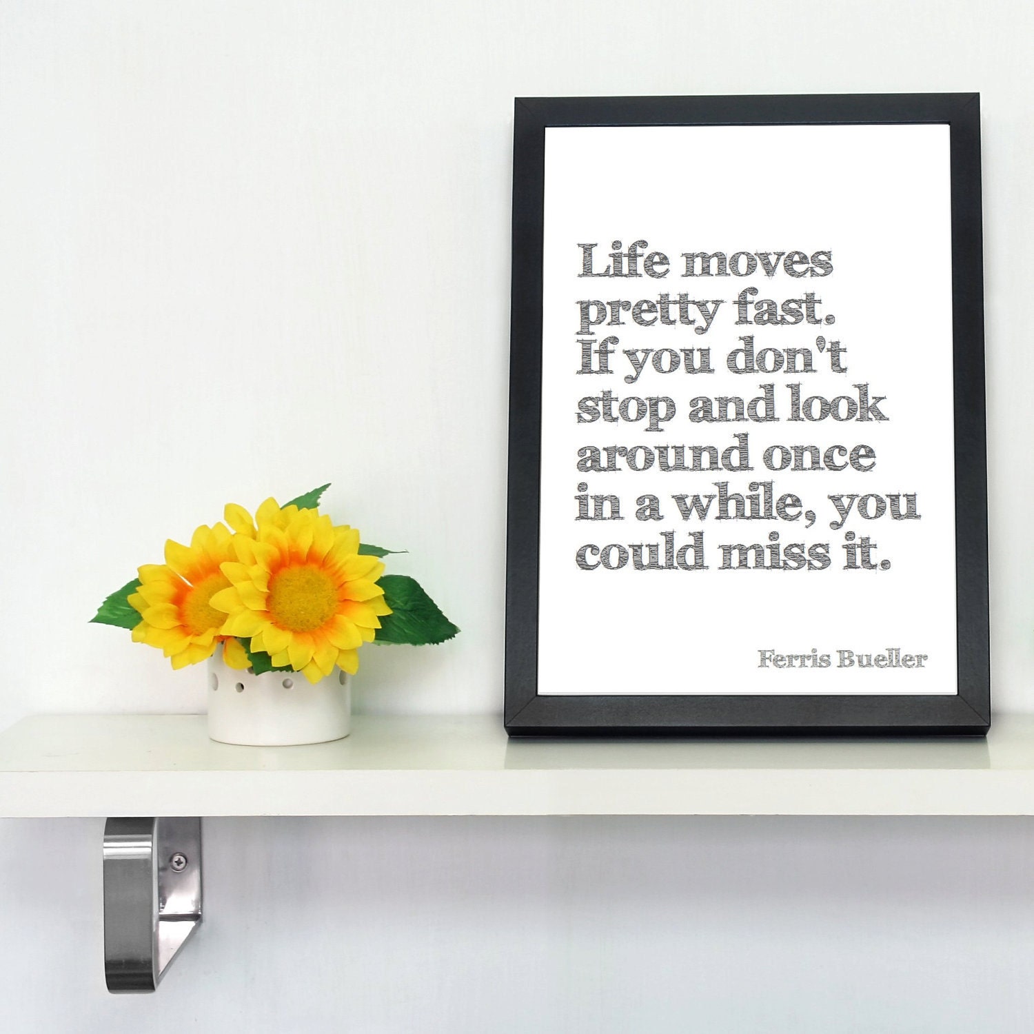 Life Moves Pretty Fast Movie Quote Digital Typographic A4 or