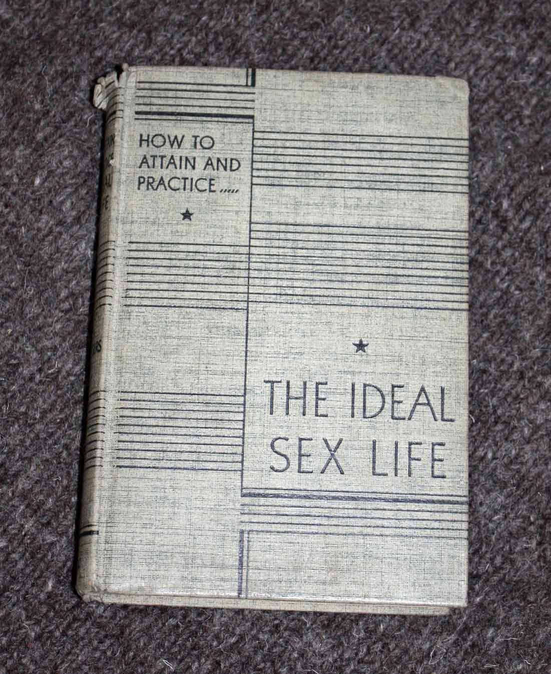 Vintage Sex Education Book How To Attain And Practice The 