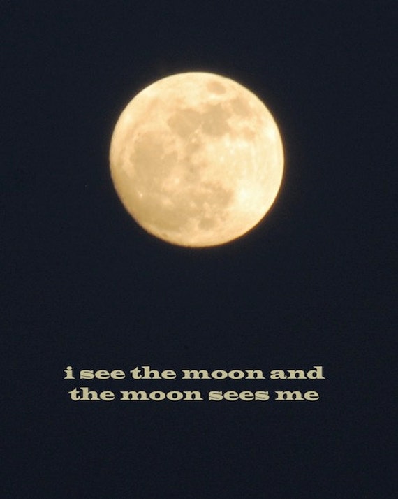 Items similar to Moon quote with full moon image, I see ...