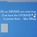 All our Dreams can come true Walt Disney vinyl wall quote 10x35