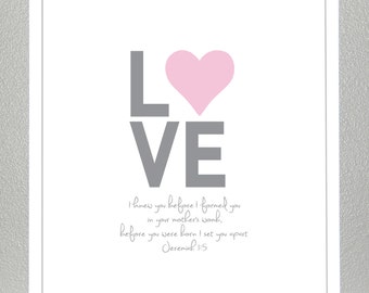 Girl Baptism gift - LOVE - bible verse ( pink and gray )- Jeremiah 1:5