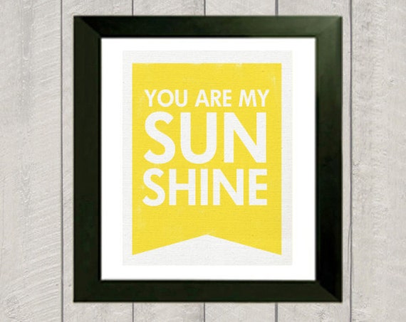 You Are My Sunshine Art Print Banner 8x10