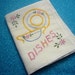 Flour sack embroidered "Dishes" kitchen dish towel for housewares, crafts, sewing project, home decor, cleaning by MarlenesAttic