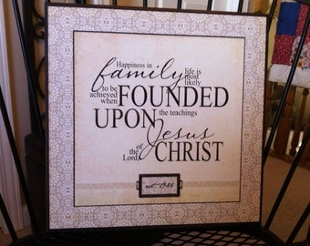 LDS Family Proclamation Quote Plaque - Cusomized - Personalized with est. date