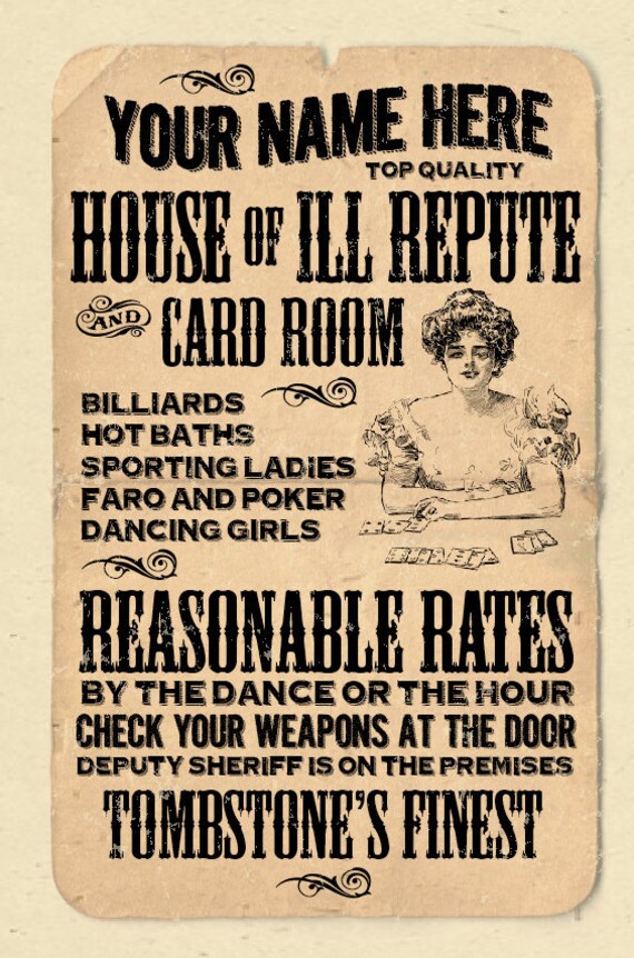 YOUR NAME on an old timey house of ill repute