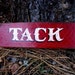 Primitive Wooden Sign - Hand Painted Tack Room Sign
