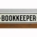 Vintage "Bookkeeper" Office Sign -- Mint Condition