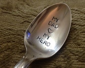 My Dad My Hero vintage silverware hand stamped spoon My Dad My Hero vintage silverware hand stamped spoon