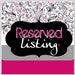 Reserved Listing for natalie almeida-santana