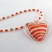 CLEARANCE - Striped Glass Heart Pendant on Red/Orange & White beaded chain with heart clasp
