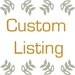 Custom Listing for Sarah