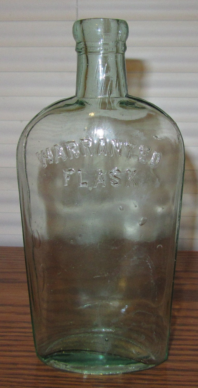Antique Warranted Flask Glass Bottle Whiskey Older Than 100