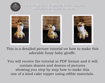 Tutorial on how to Make a Gumpaste Fuzzy Giraffe