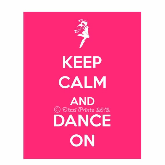 Items similar to Keep Calm and Dance On, Keep Calm and Carry on Poster ...