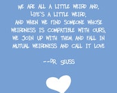 Items similar to Dr. Seuss Weird Love Quote Blue on Etsy