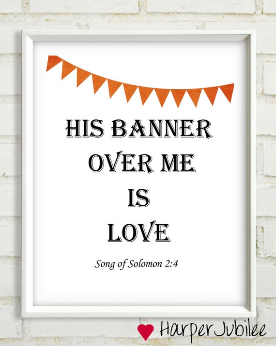 items-similar-to-his-banner-over-me-is-love-song-of-solomon-2-4-art