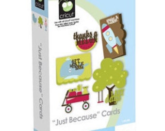 JUST BECAUSE CARDS - CRICUTs Cartridge - SHIPs FReE * !! ReTIRED- Full Content !