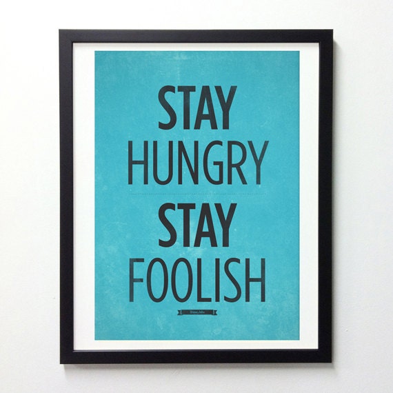 Steve Jobs  Quote wall  decor  Stay Hungry Stay Foolish